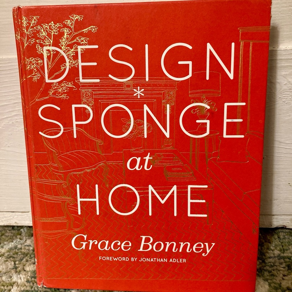 Design Sponge at Home by Grace Bonney